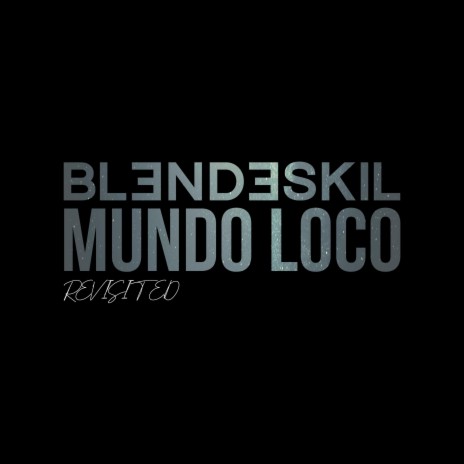Mundo Loco Revisited | Boomplay Music