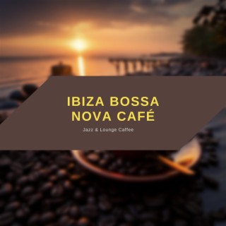 Ibiza Bossa Nova Café