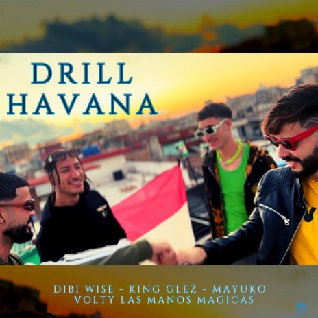 Drill Havana ft. Mayuko, Dibi Wise & King Glez