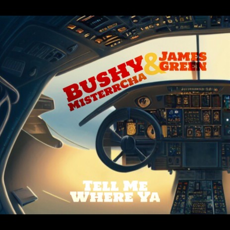 Tell Me Where Ya ft. MisterrCha & Bushy | Boomplay Music