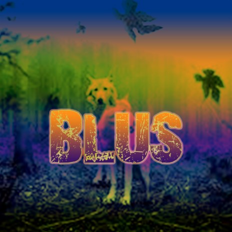 Blus | Boomplay Music