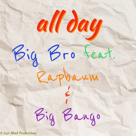 All Day ft. Rapbaum & Big Bango | Boomplay Music