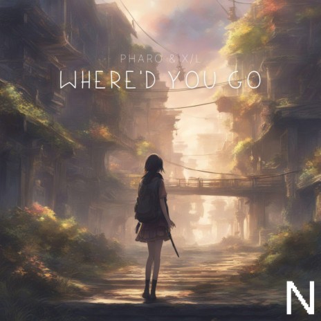 Where'd You Go ft. X/L & Nightcore | Boomplay Music