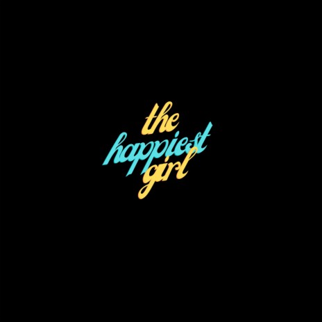 The Happiest Girl (Slowed Reverb) | Boomplay Music