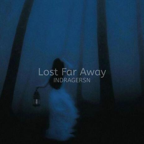 Lost Far Away