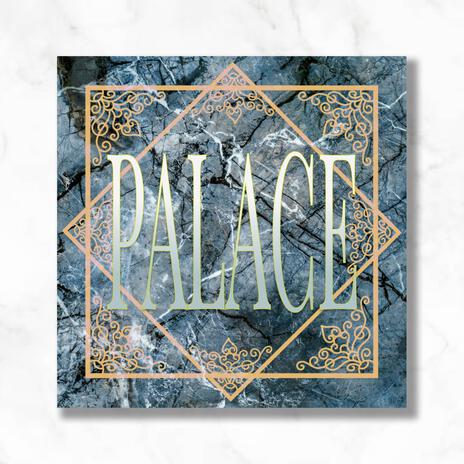 Palace | Boomplay Music