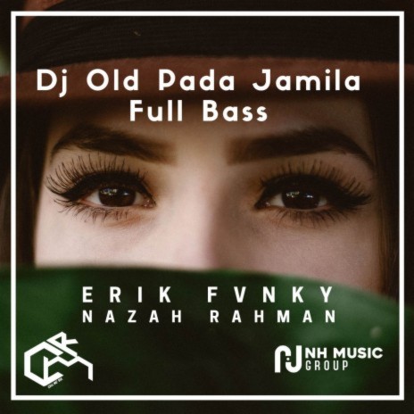 Dj Old Pada Jamila Full Bass | Boomplay Music