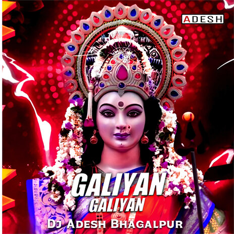 Galiyan Galiyan | Boomplay Music