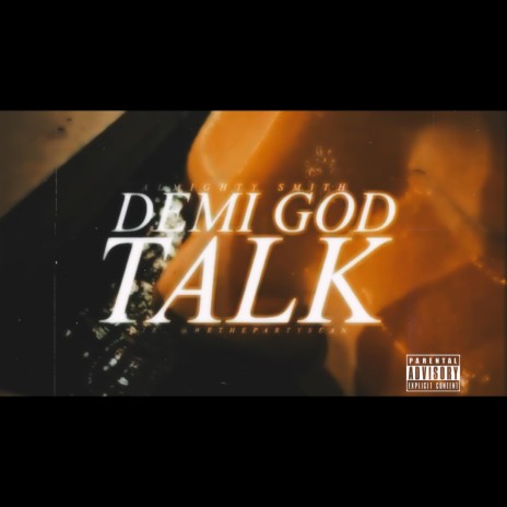 DEMI GOD TALK | Boomplay Music