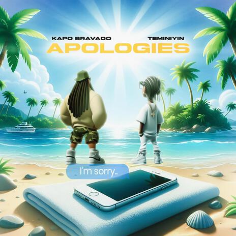 Apologies ft. Teminiyin | Boomplay Music