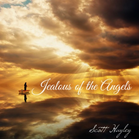 Jealous of the Angels | Boomplay Music