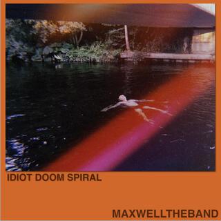 Idiot Doom Spiral