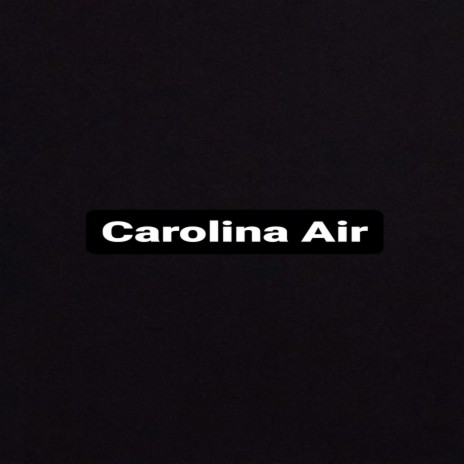 Carolina Air | Boomplay Music