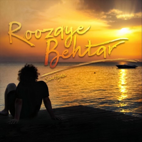 Roozaye Behtar | Boomplay Music