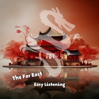 The Far East Easy Listening