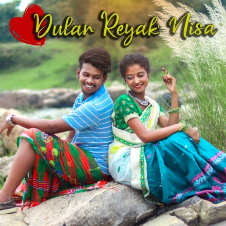 Dular Reyak Nisa ft. POONAM SOREN | Boomplay Music