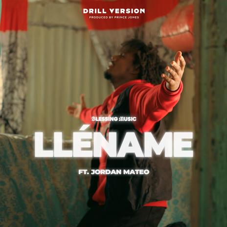 Lléname (Drill Versión) ft. Jordan Mateo | Boomplay Music