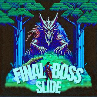 FINAL BOSS SLIDE (SLOWED)