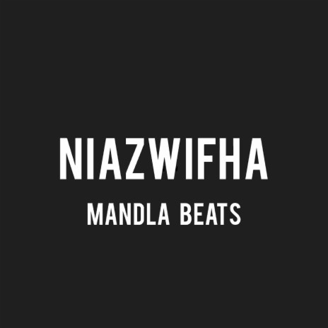 Niazwifha | Boomplay Music