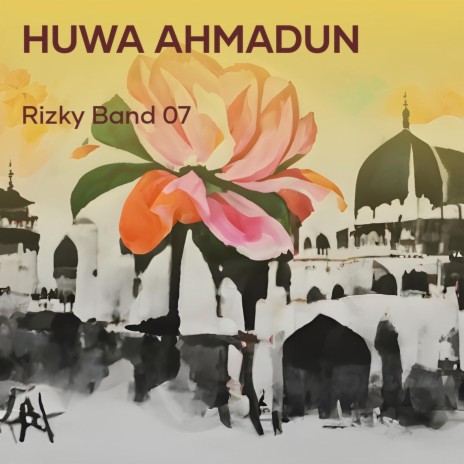 Huwa Ahmadun | Boomplay Music