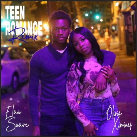 Teen Romance (Remix) ft. Olivia Ximines | Boomplay Music