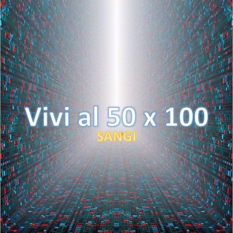 Vivi al 50 x 100 | Boomplay Music