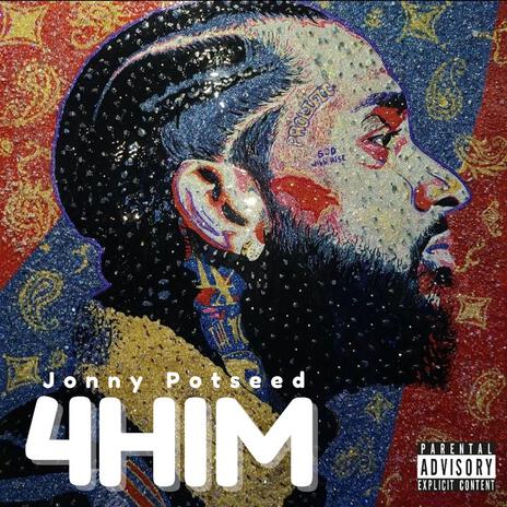 4HIM (A Nipsey Hussle Tribute) | Boomplay Music