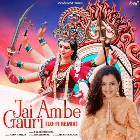 Jai Ambe Gauri (Lo-Fi) ft. Mann Taneja | Boomplay Music