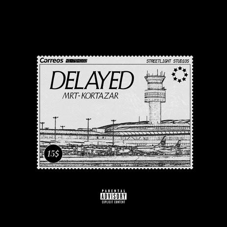 Delayed ft. Streetlight | Boomplay Music