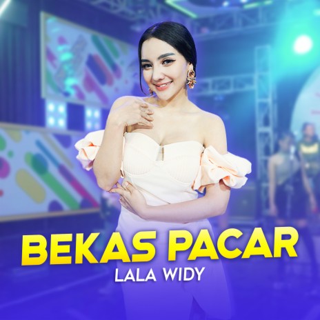 Bekas Pacar | Boomplay Music