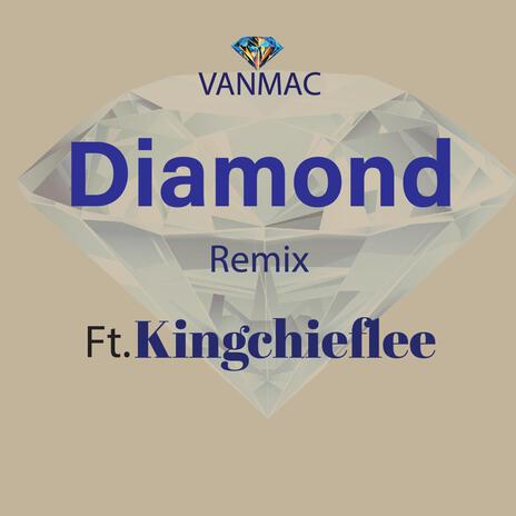 Diamond Remix ft. KingChiefLee | Boomplay Music