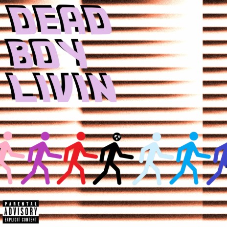 DEAD BOY LIVIN | Boomplay Music