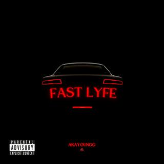 FAST LYFE