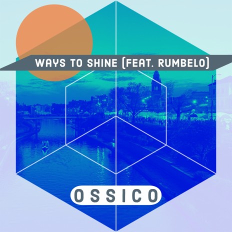 Ways to Shine (Remix) ft. Rumbelo | Boomplay Music