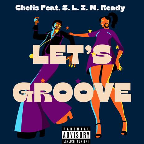 Let's Groove (Chelis Remix) ft. Chelis | Boomplay Music