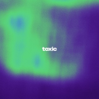 Toxic