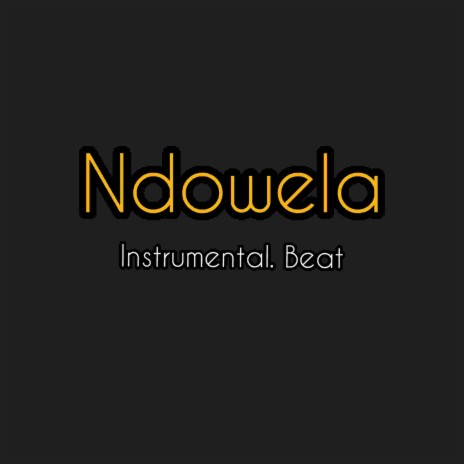 Ndowela | Boomplay Music