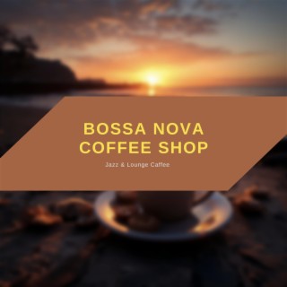 Bossa Nova Coffee Shop