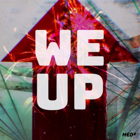 We Up ft. MARKIA | Boomplay Music