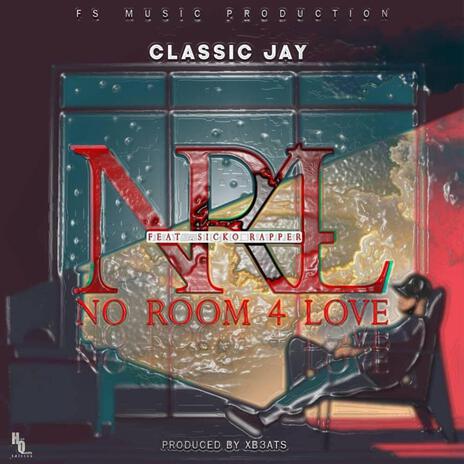 No Room For Love ft. Sicko Rapper | Boomplay Music