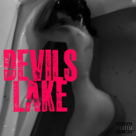 DEVILS LAKE | Boomplay Music