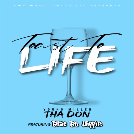 Toast to Life ft. Blac Bo Hippie | Boomplay Music
