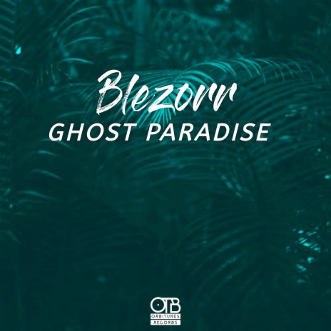 Ghost Paradise | Boomplay Music