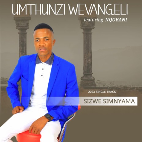 Sizwe simnyama ft. Nqobani | Boomplay Music