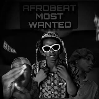 Afrobeat most wanted