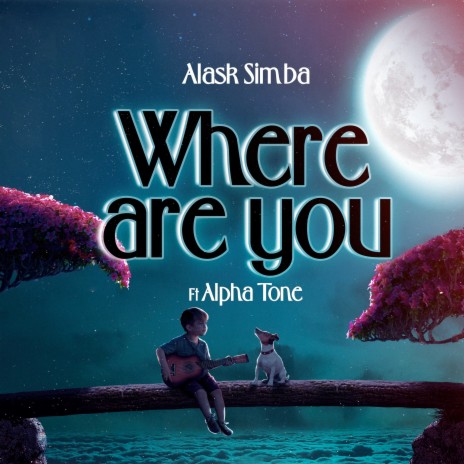 Where Are You ft. Alpha Tone