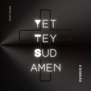 Yet Tey Sud Amen (Acoustic Version)