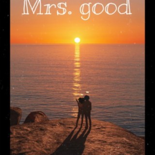 Mrs. Good