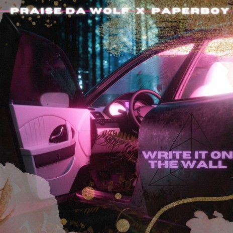 write it on the wall ft. paperboy yac
