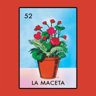Lotería #52: La Maceta